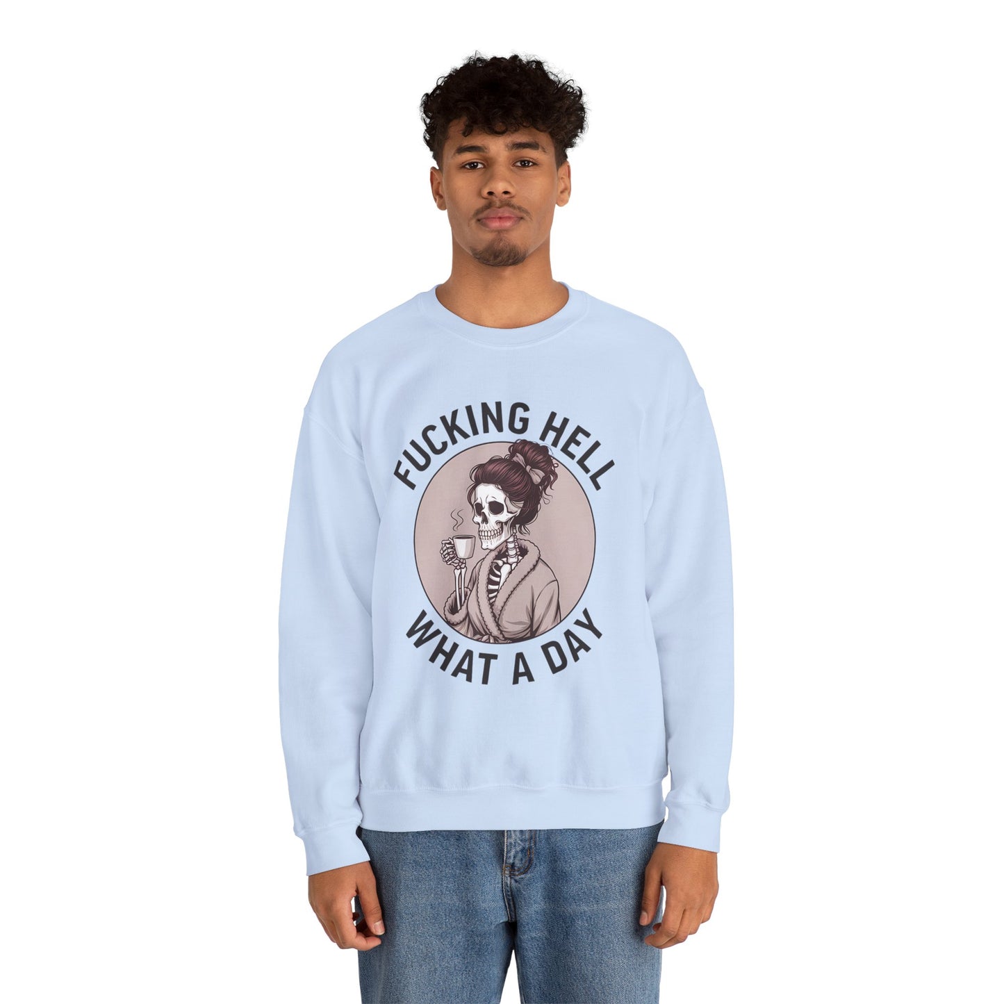 Funny Coffee Skeleton Crewneck Sweatshirt - "Fucking Hell, What A Day"