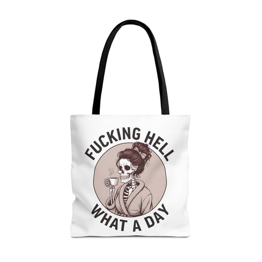 "Fucking Hell What a Day" Tote Bag - Stylish, Fun & Eye-Catching Tote for Everyday Use