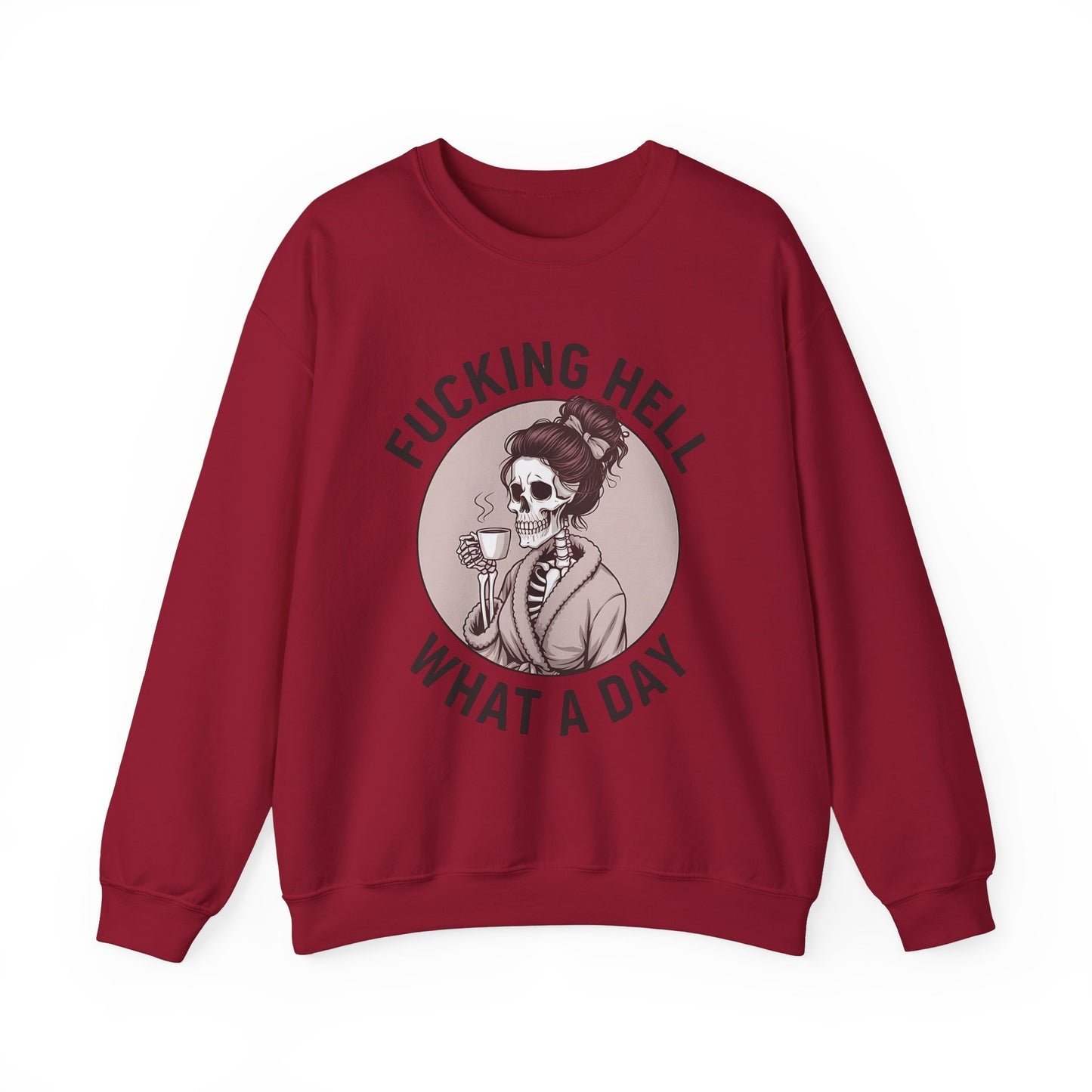 Funny Coffee Skeleton Crewneck Sweatshirt - "Fucking Hell, What A Day"