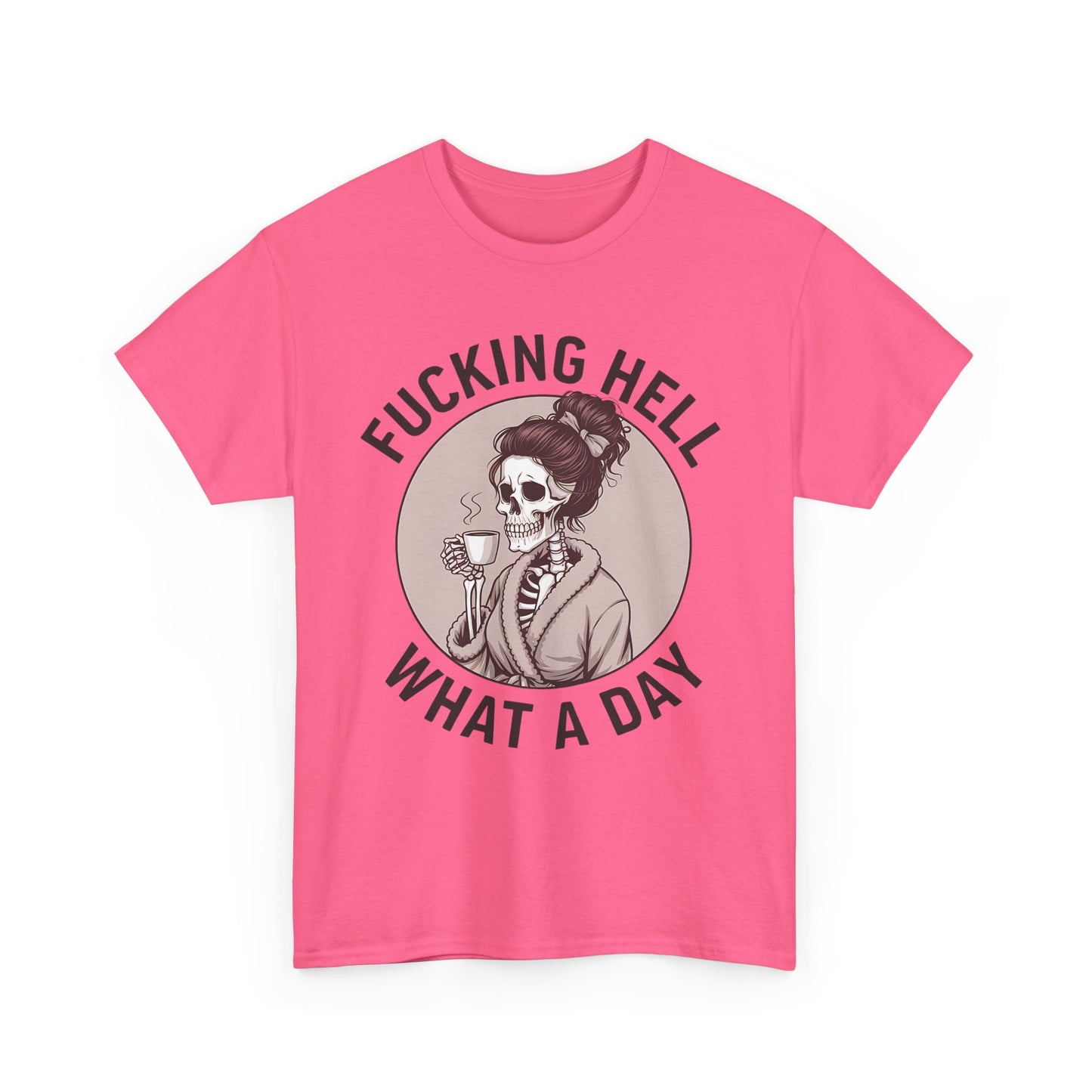 Funny Skull Graphic Unisex Heavy Cotton Tee - 'Fucking Hell What A Day'