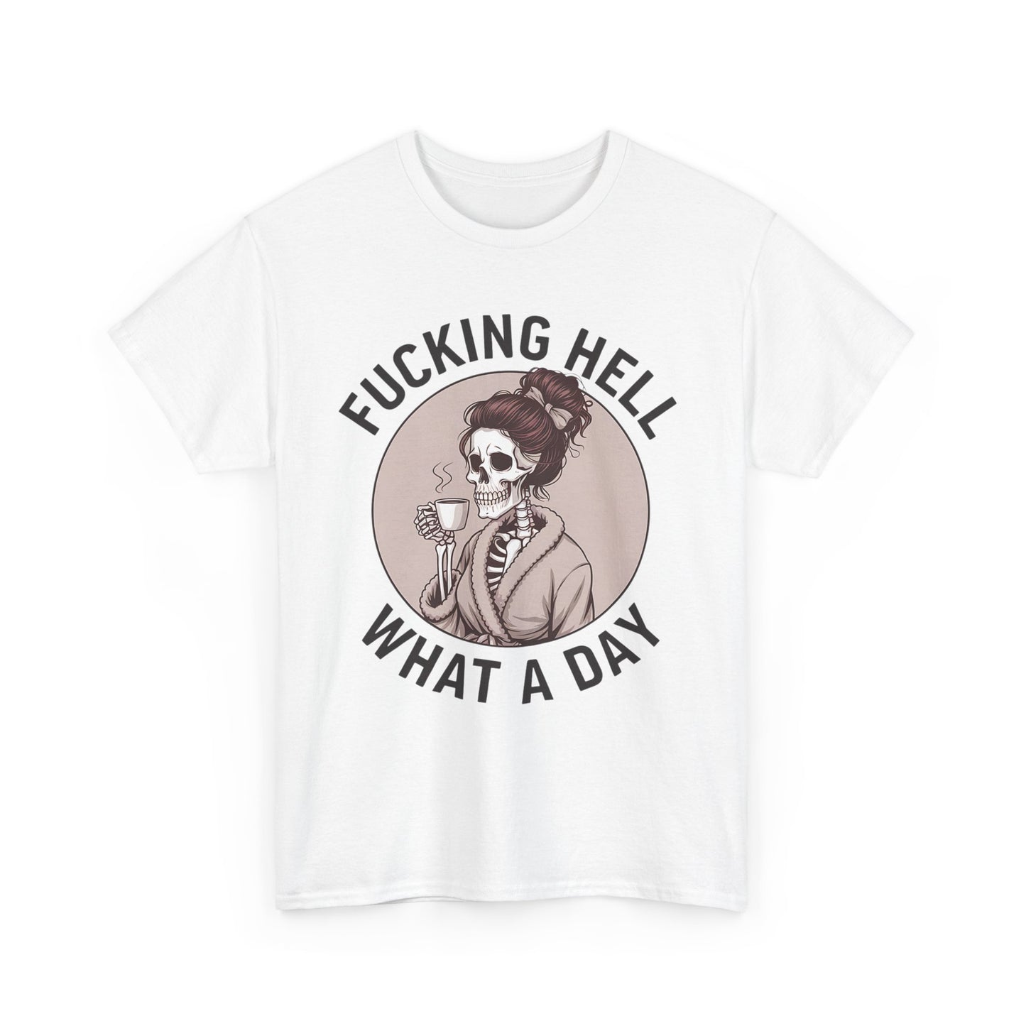 Funny Skull Graphic Unisex Heavy Cotton Tee - 'Fucking Hell What A Day'