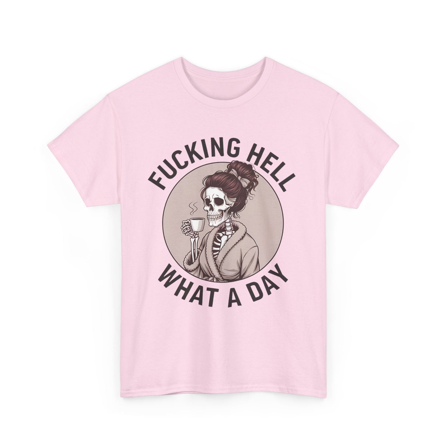 Funny Skull Graphic Unisex Heavy Cotton Tee - 'Fucking Hell What A Day'