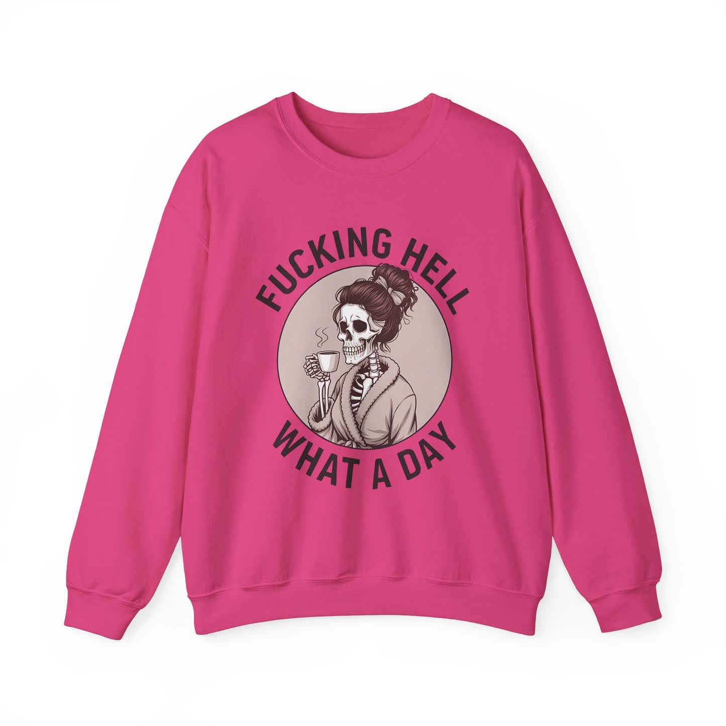 Funny Coffee Skeleton Crewneck Sweatshirt - "Fucking Hell, What A Day"