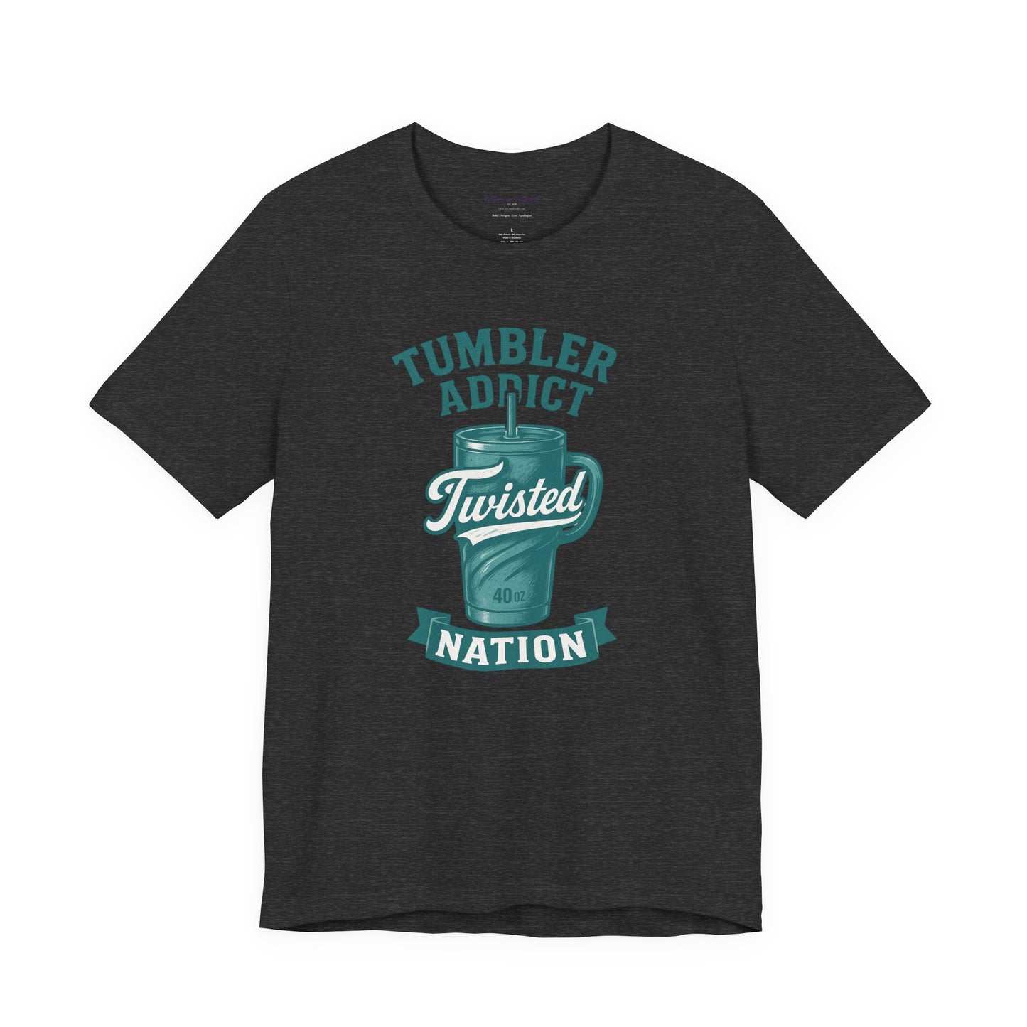 Twisted Nation Tumbler Addict Tee – Fun Unisex Jersey Short Sleeve, Perfect Gift for Drink Lovers, Casual Wear, Summer, Parties