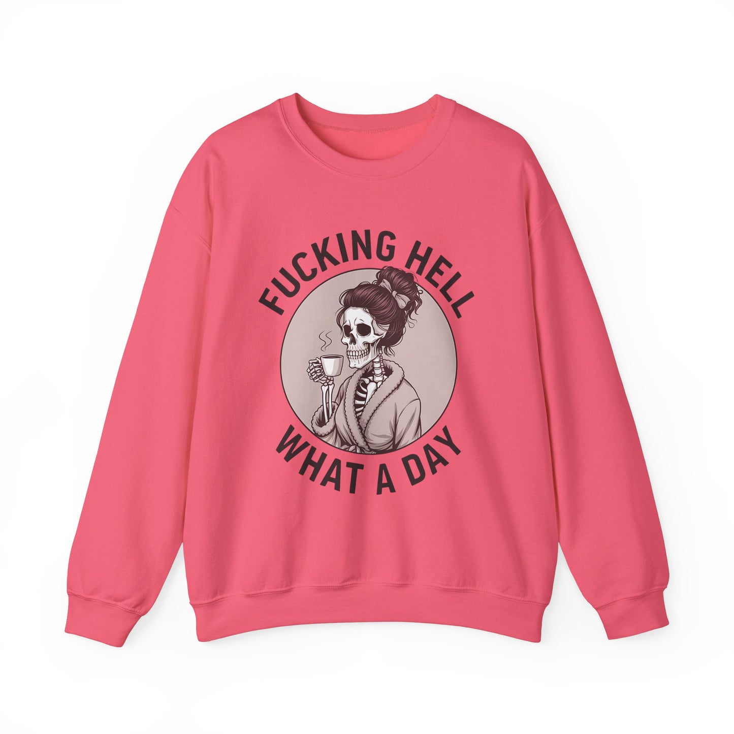 Funny Coffee Skeleton Crewneck Sweatshirt - "Fucking Hell, What A Day"