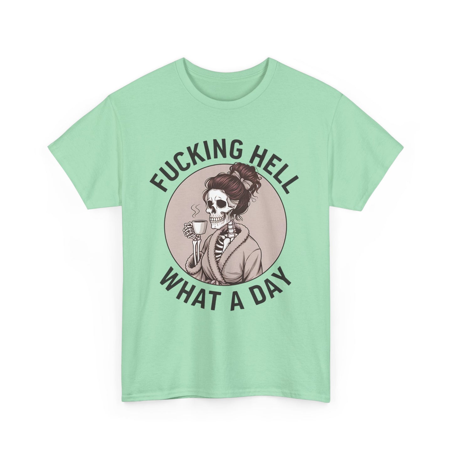 Funny Skull Graphic Unisex Heavy Cotton Tee - 'Fucking Hell What A Day'