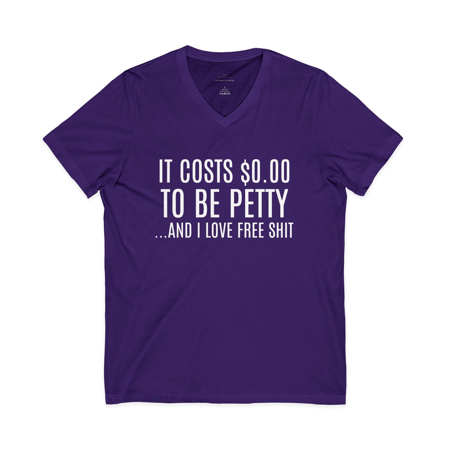 It Costs $0.00 To Be Pretty V-Neck Tee, Unisex T-Shirt for Friends, Casual Wear, Gift for Birthday, Humorous Graphic Tee, Free Shit Quote Shirt