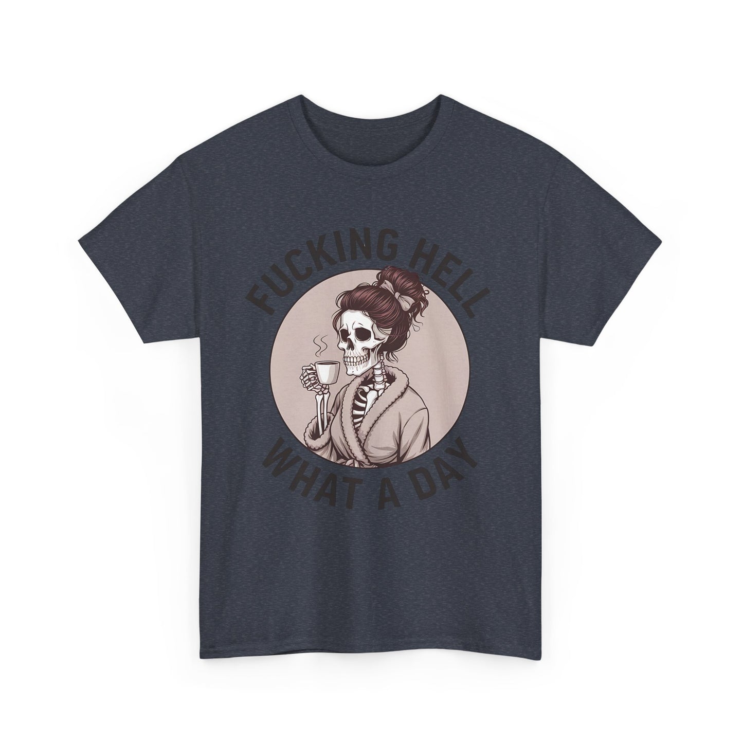 Funny Skull Graphic Unisex Heavy Cotton Tee - 'Fucking Hell What A Day'