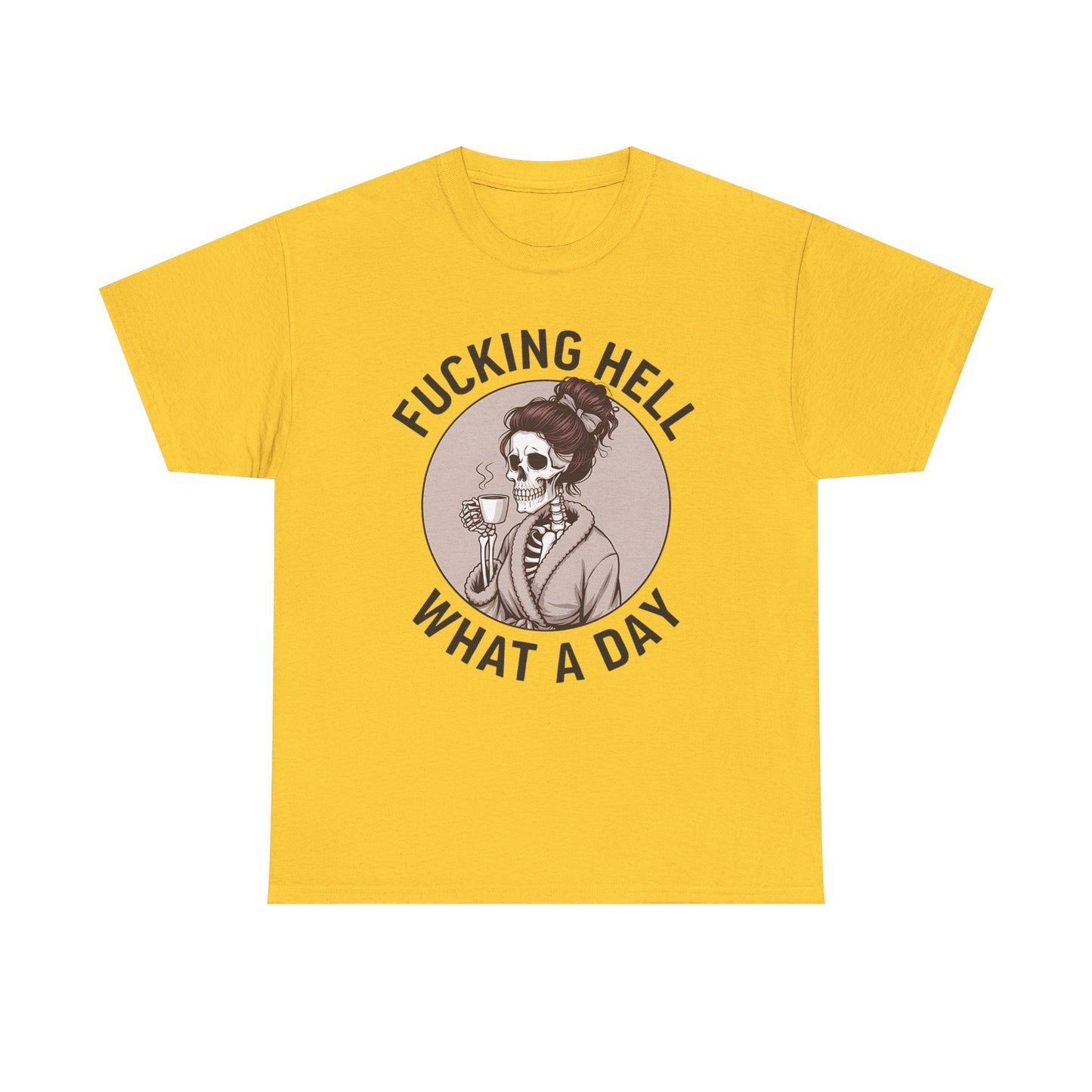 Funny Skull Graphic Unisex Heavy Cotton Tee - 'Fucking Hell What A Day'