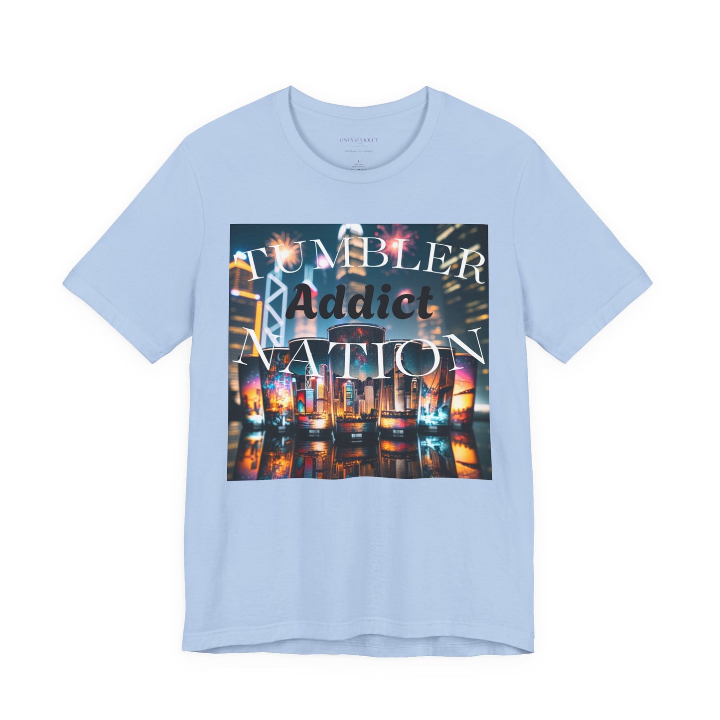 Tumbler Addict Nation - Perfect for Coffee Lovers, Gift for Friends, Casual Wear, and Fun Apparel!
