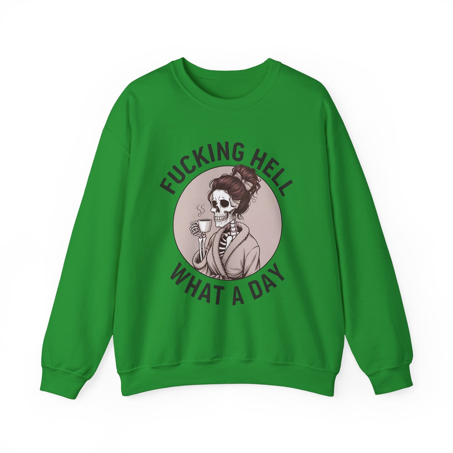 Funny Coffee Skeleton Crewneck Sweatshirt - "Fucking Hell, What A Day"