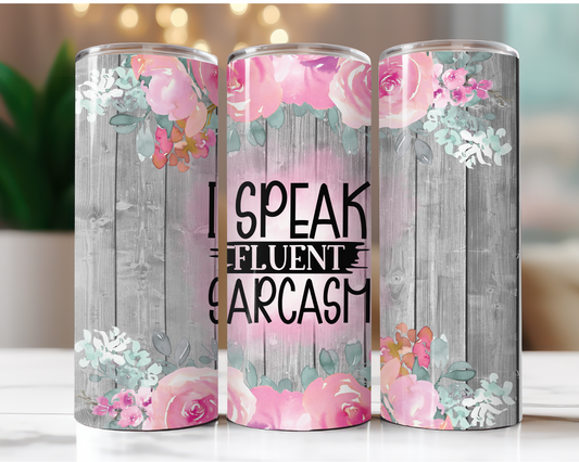 Speak Fluent Sarcasm