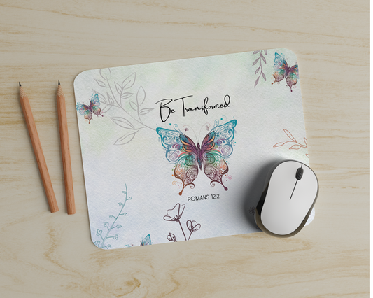 Be Transformed Bible Verse Mouse Pad