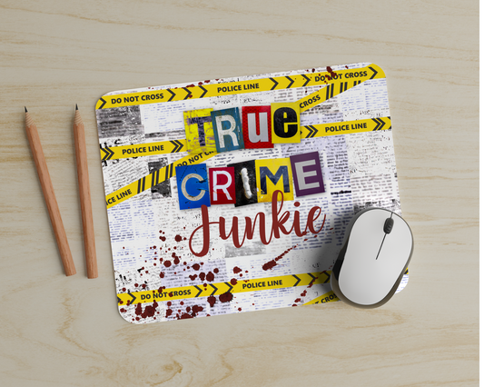 True Crime Junkie Mouse Pad