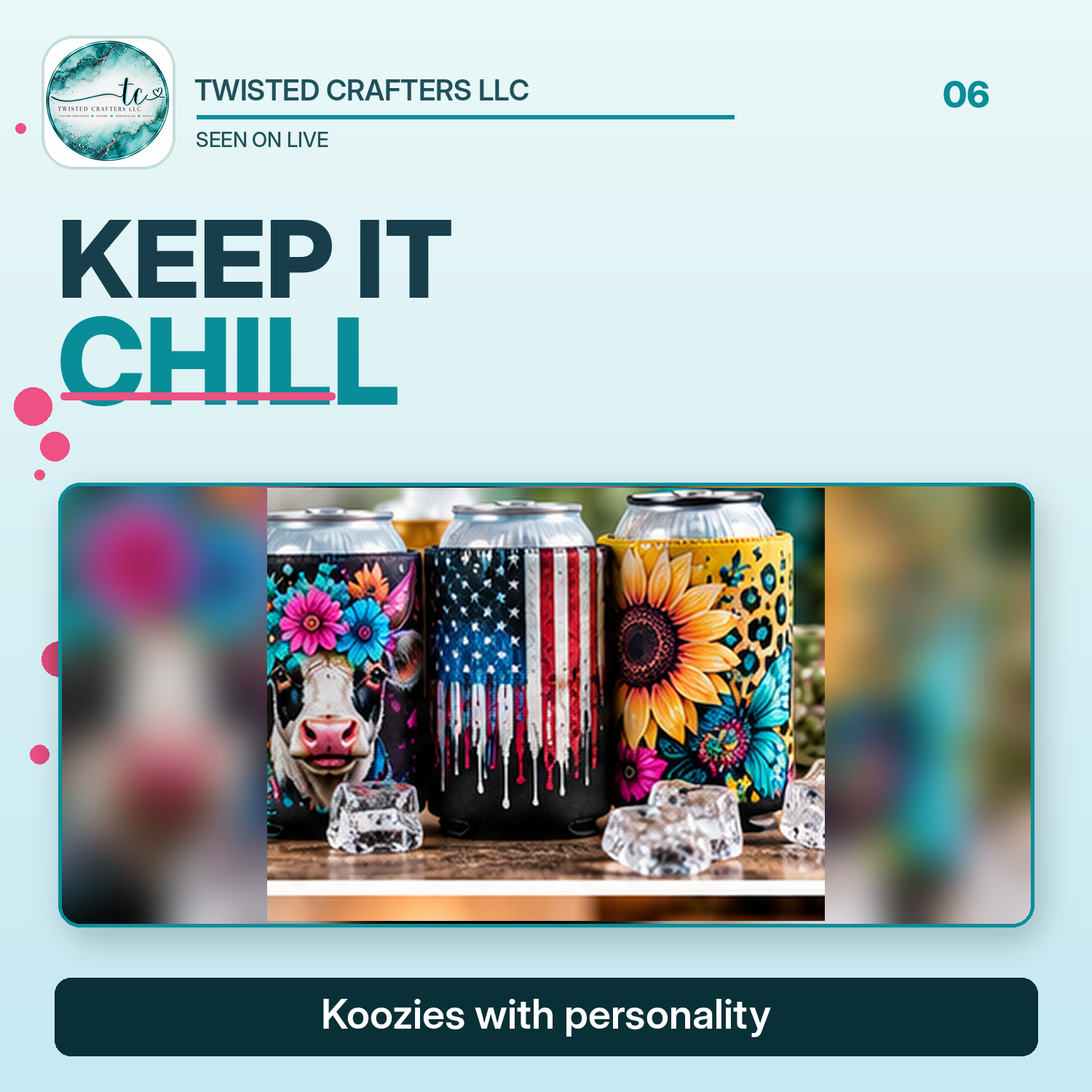 Keep It Chill — koozies with personality