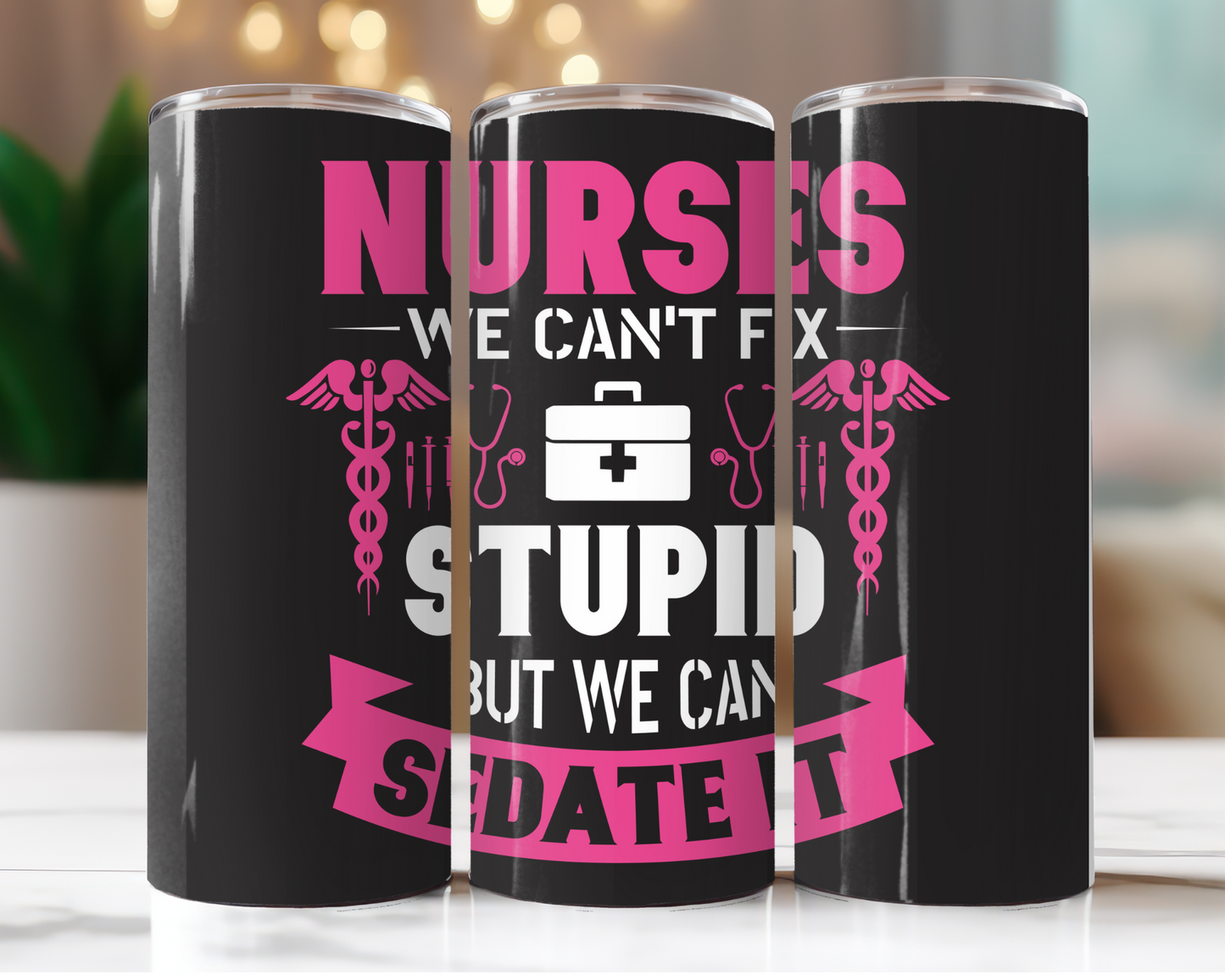 Nurses Sedate Stupid