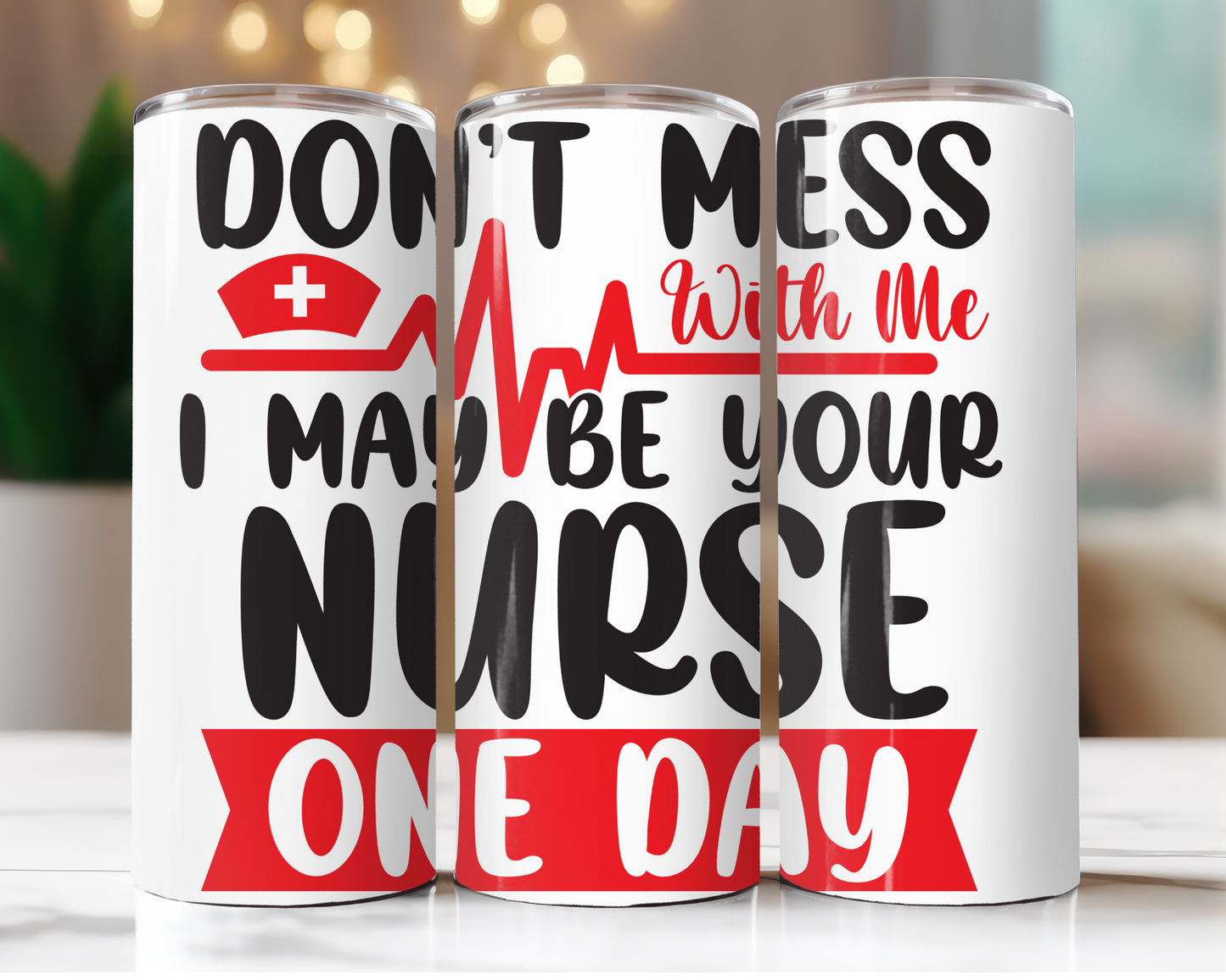 Don't Mess With Nurse