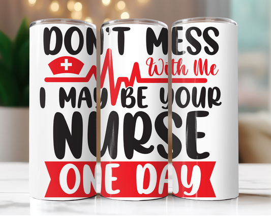 Don't Mess With Nurse